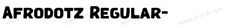 Afrodotz Regular字体转换 Afrodotz Regular字体转换